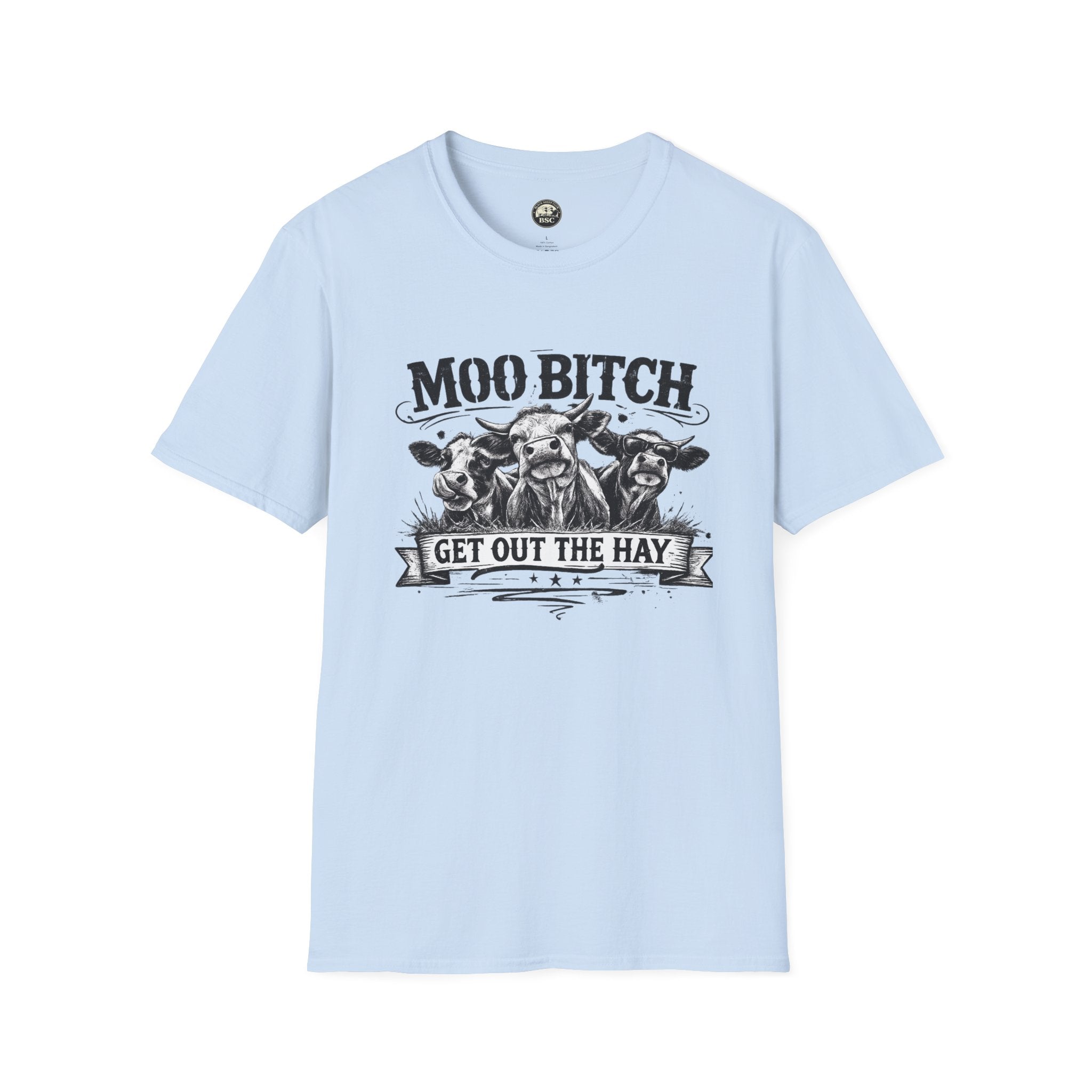 Black Sheep Club — "Moo Bitch" Get Out the Hay" Tee