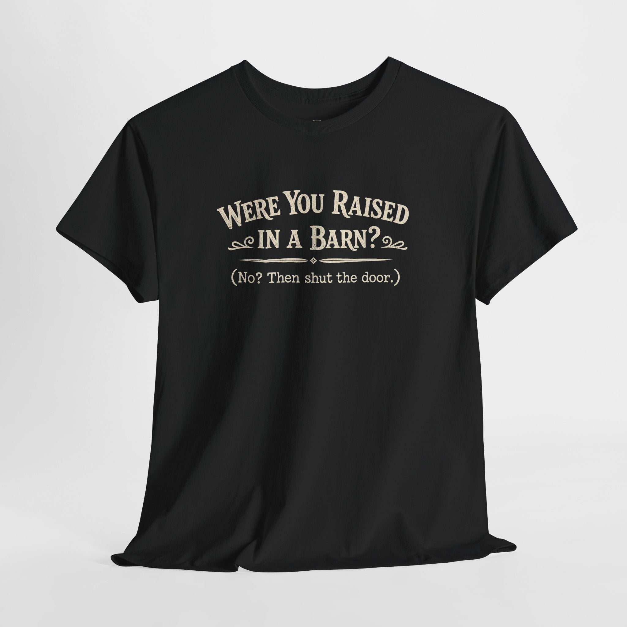 Were You Raised In A Barn?
