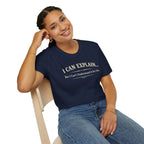 I Can Explain... But I Can't Understand It For You - Cotton Tee