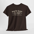 Were You Raised In A Barn?