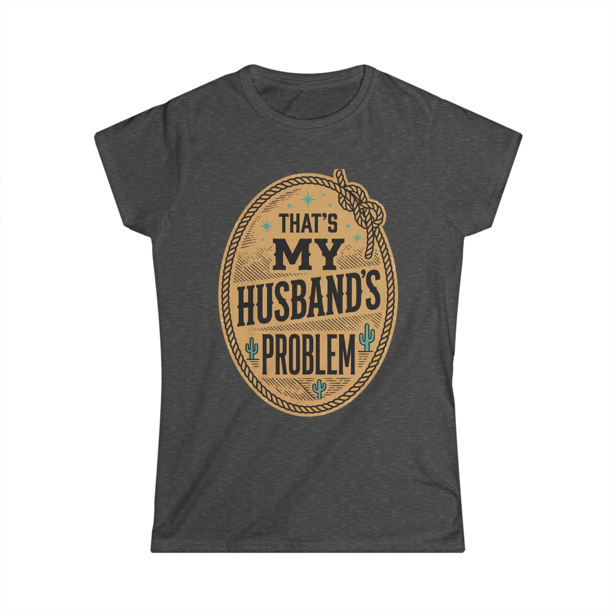 That’s My Husband’s Problem
