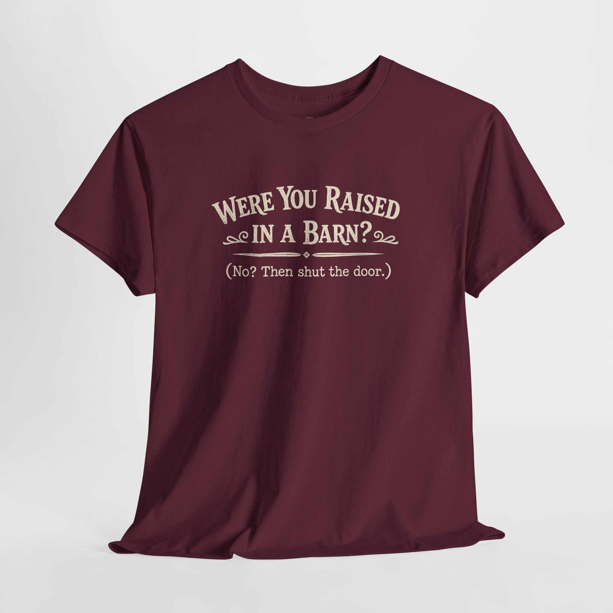 Were You Raised In A Barn?