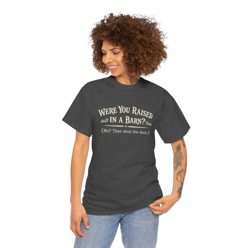 Were You Raised In A Barn?