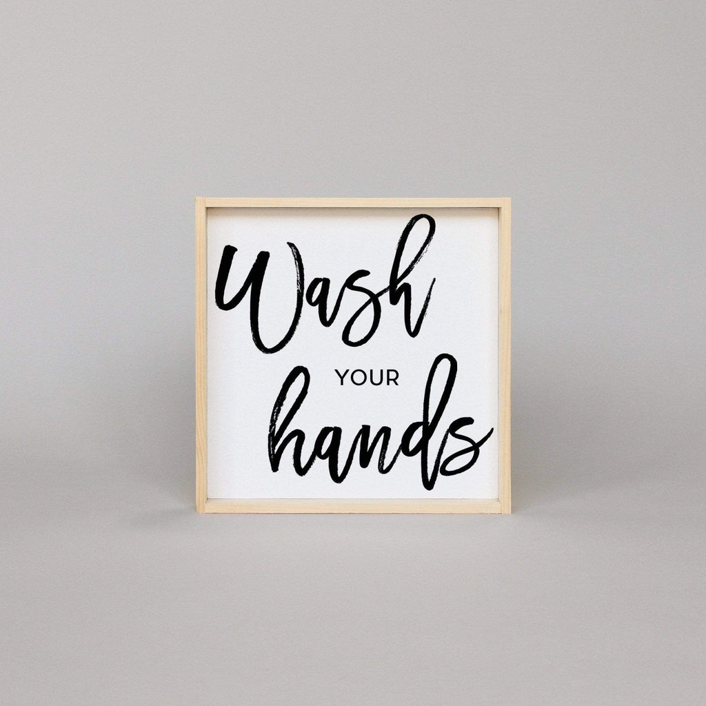 Wash Your Hands Wood Sign